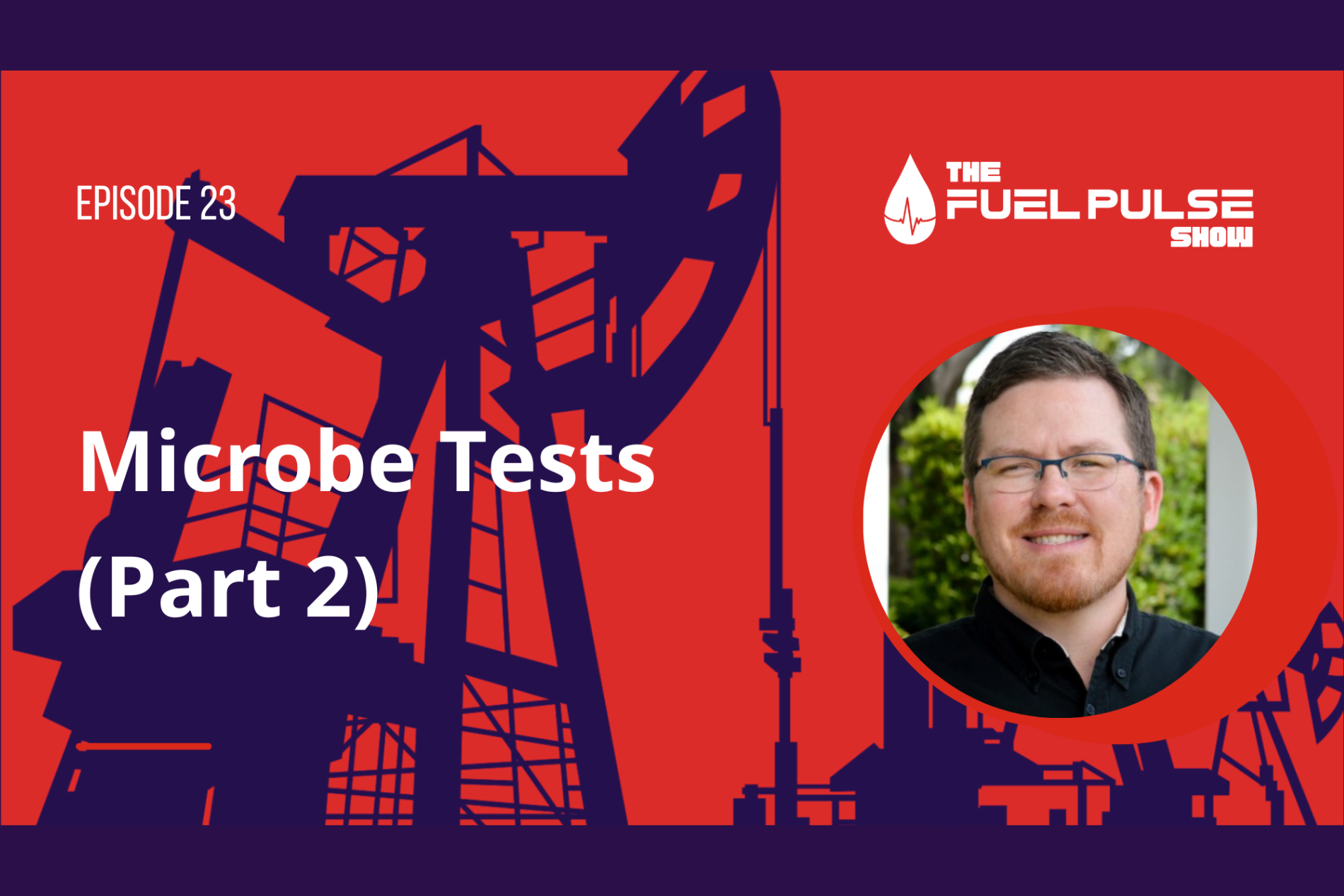 Episode 023 Microbe Tests (Part 2)